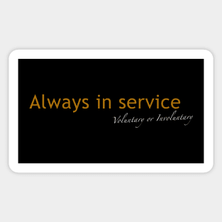 Always in service Sticker